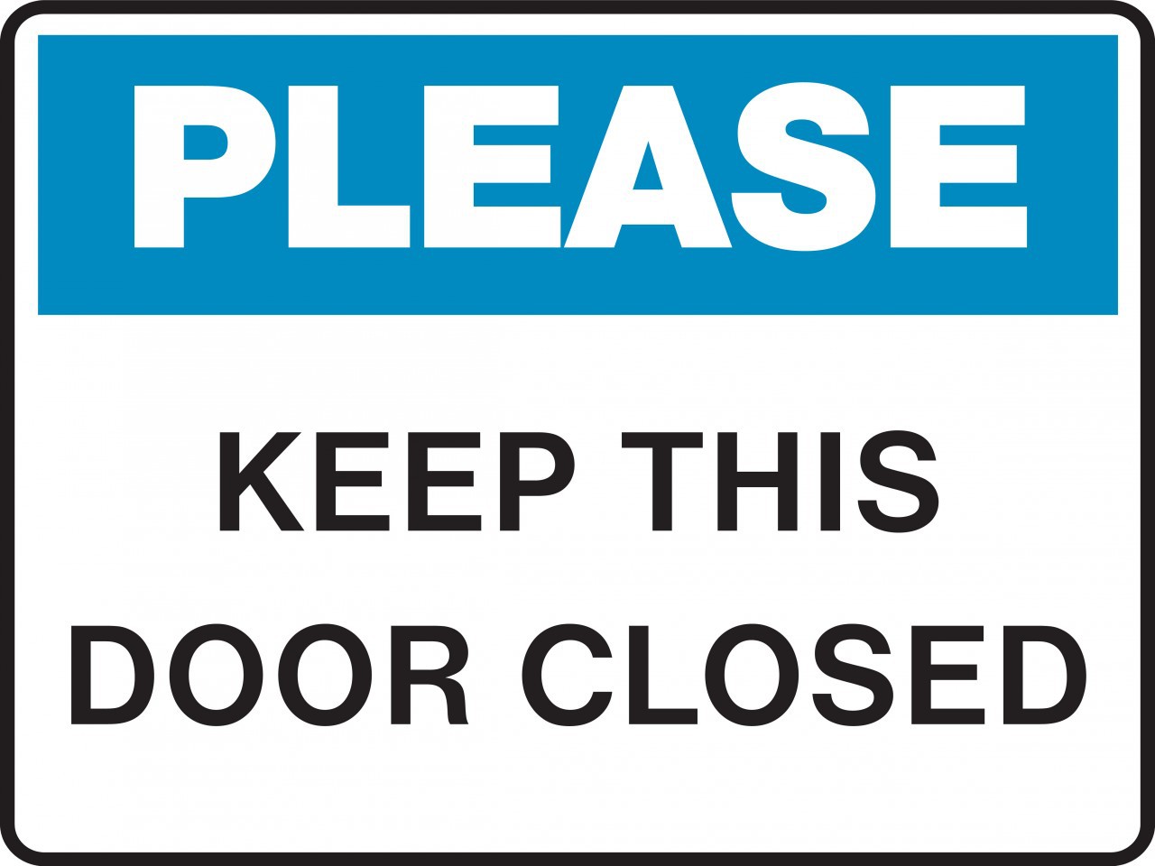 Please Keep Door Closed Sign Printable Free Printable Word Searches