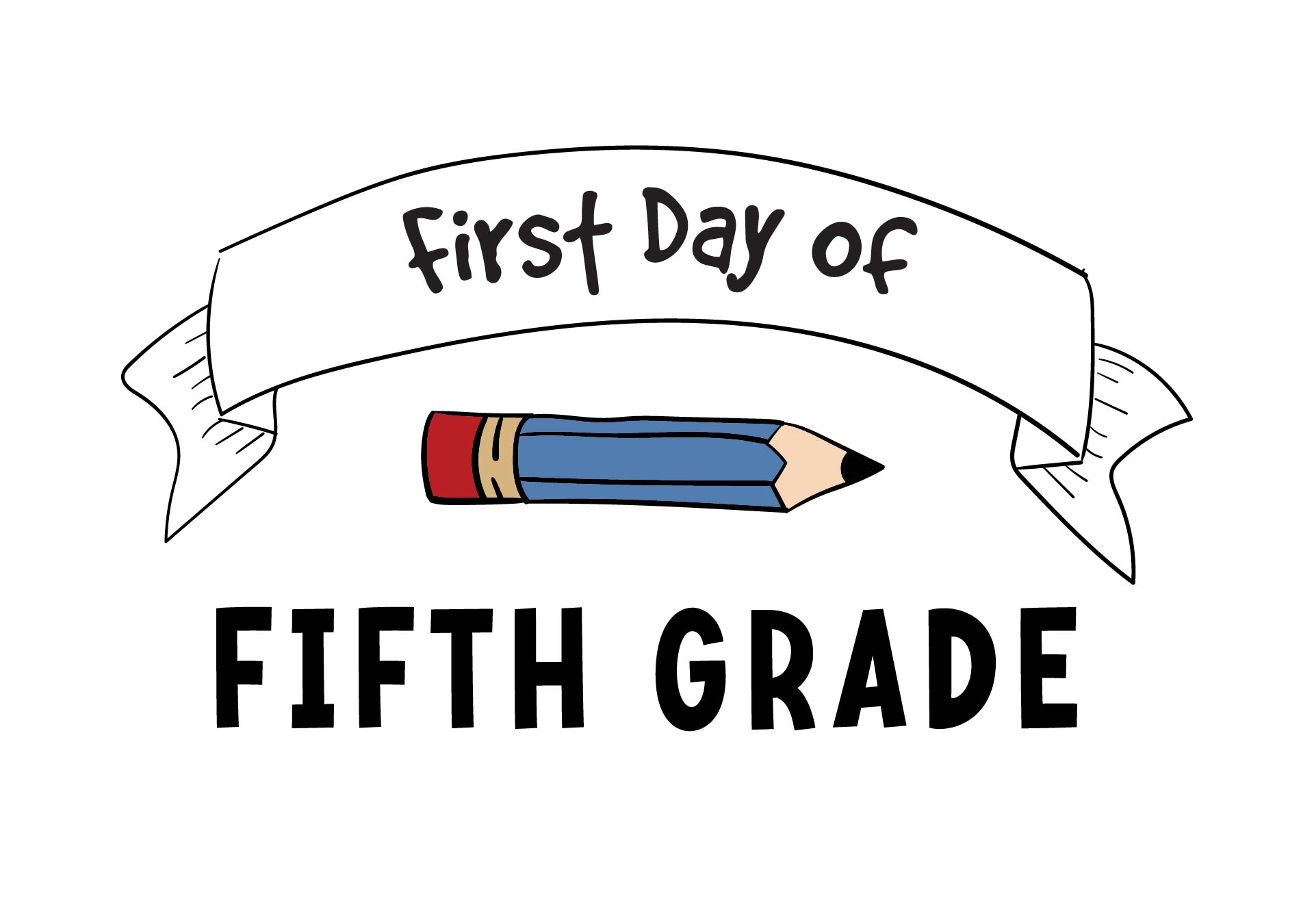 First Day Of Fifth Grade Sign Free Printable Printable Word Searches