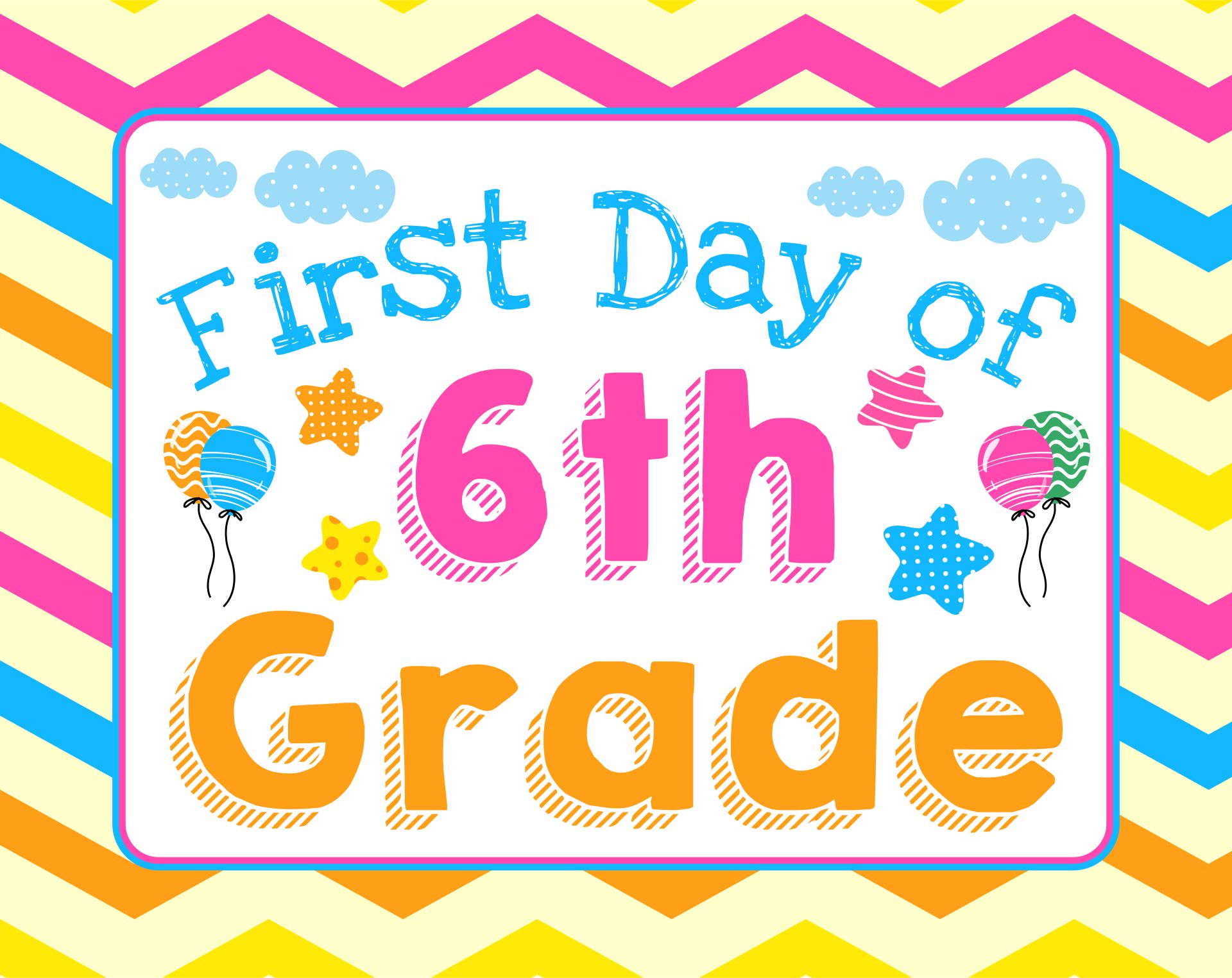 First Day Of 1st Grade Sign Printable