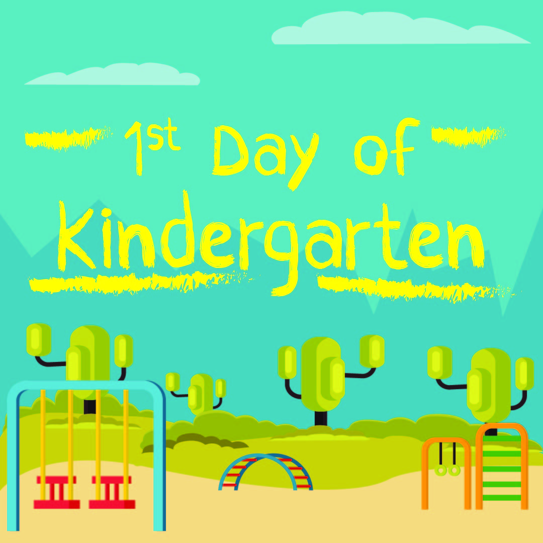 5 Best Images of 1st Day Of Kindergarten Printable School First Day
