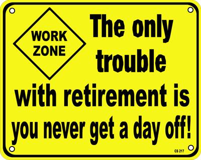 Funny Retirement Signs