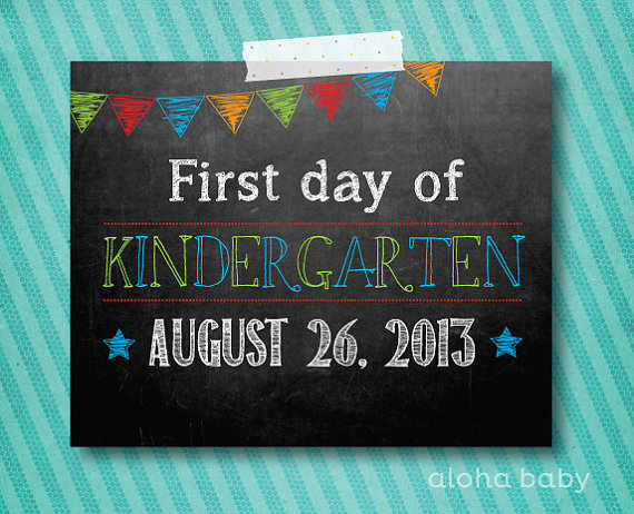 First Day Kindergarten Sign Printable