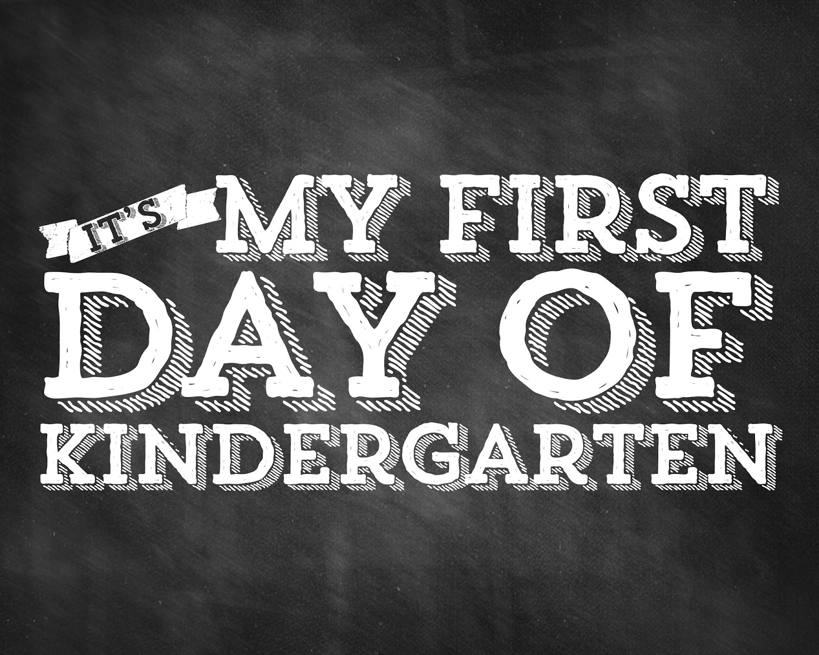 School First Day of Kindergarten Sign Printable