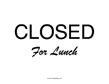 Office Closed for Lunch Sign