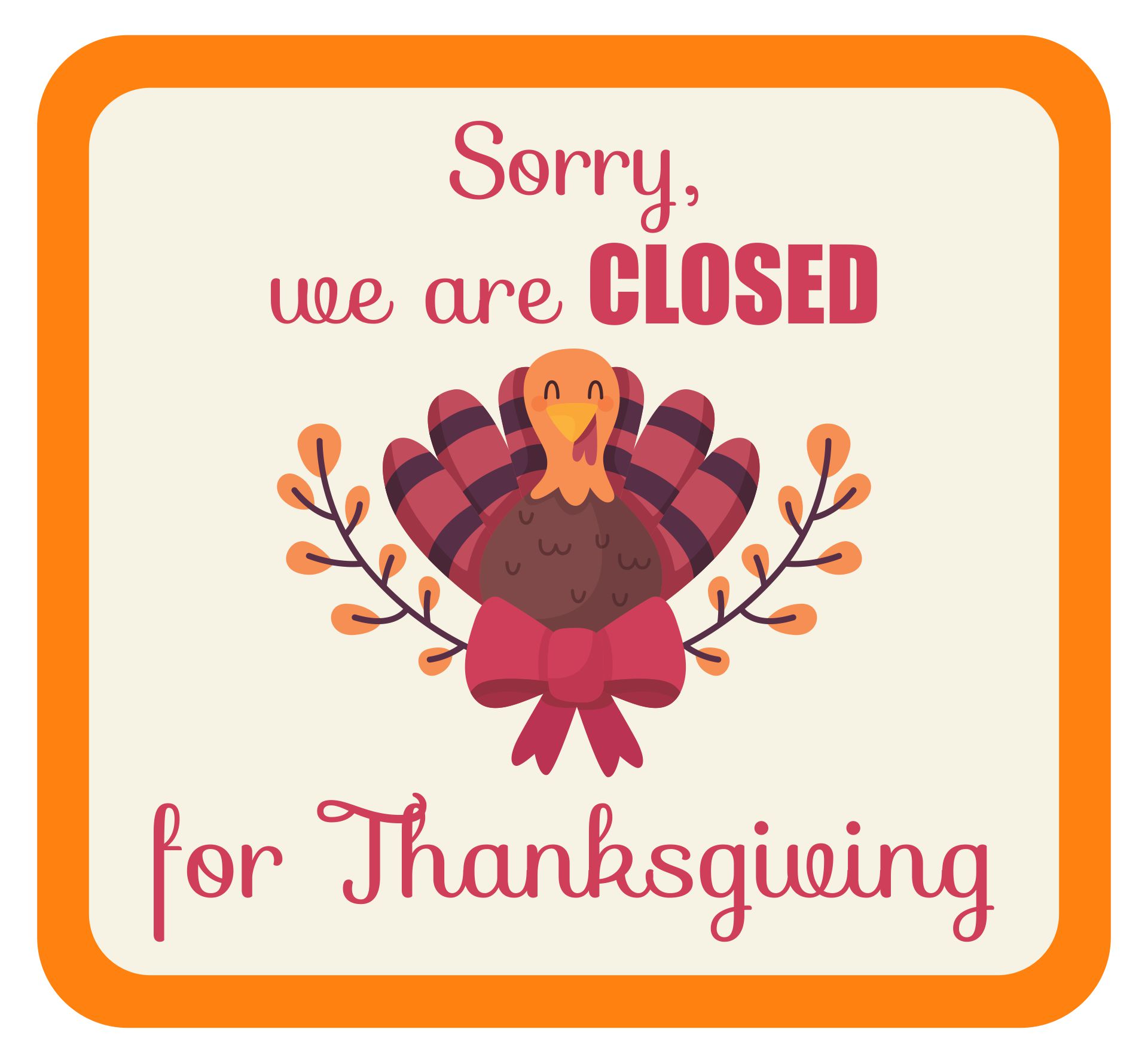 10 Best Closed For Thanksgiving Printables Printablee