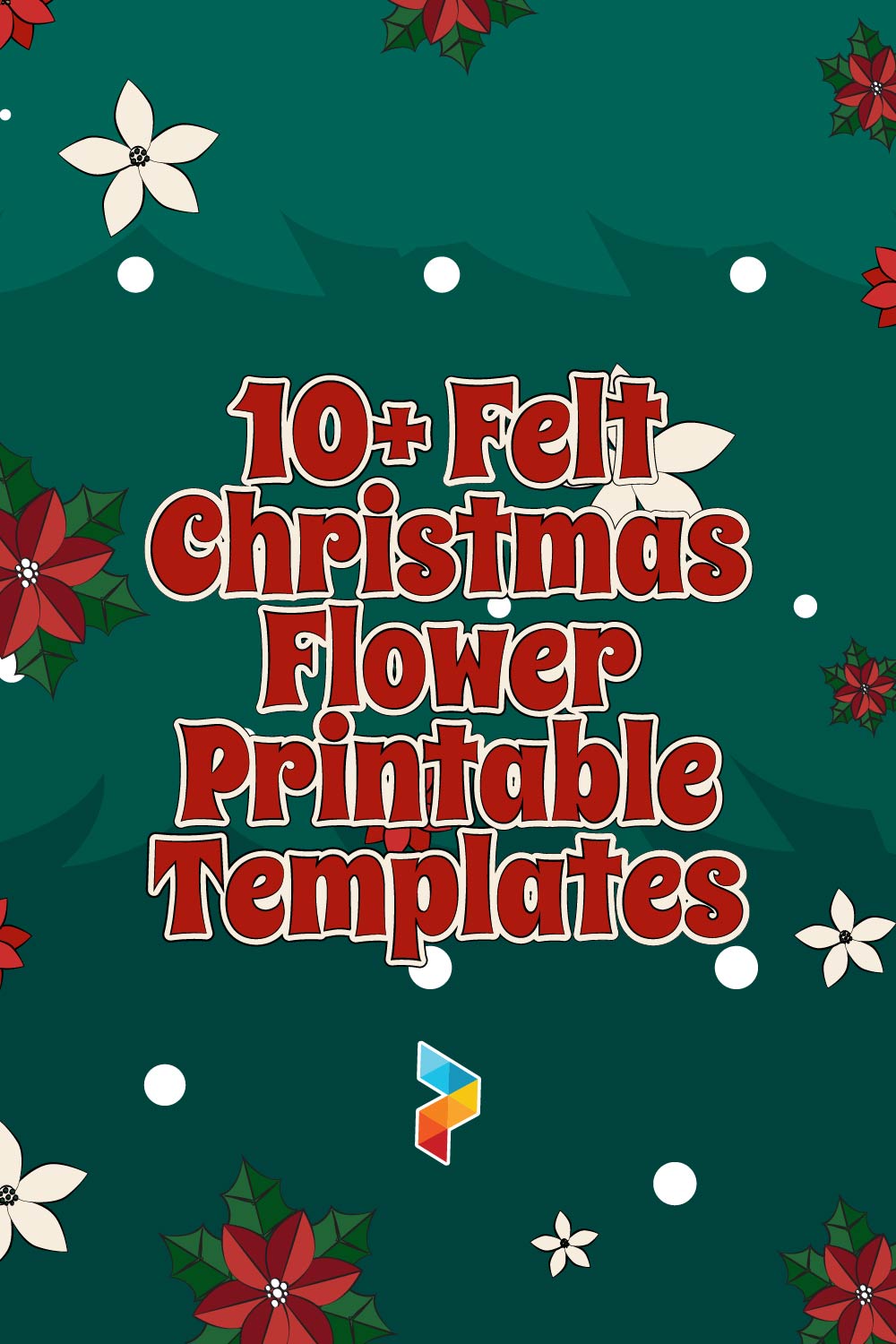 Felt Christmas Flower  Templates